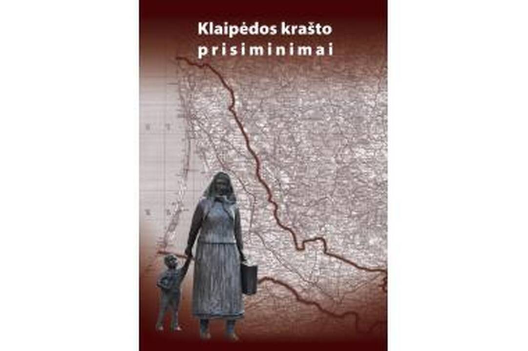 Naujoje knygoje – prisiminimai apie Klaipėdos kraštą
