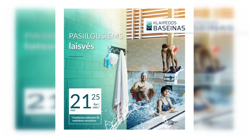 Klaipėdos baseinas – pasiilgusiems laisvės