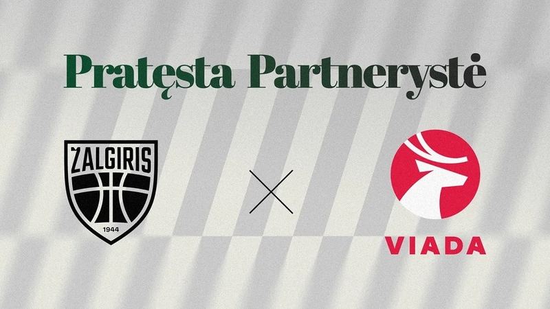 Įsipareigojimas bendruomenei ir sportui: „Viada LT“ pratęsė partnerystę su „Žalgiriu“