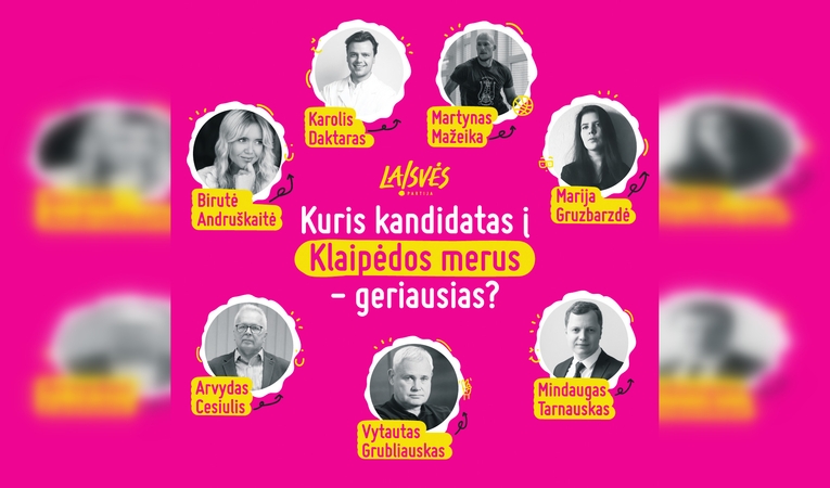 Laisvės partija kviečia išreikšti simpatijas kandidatams į Klaipėdos mero postą