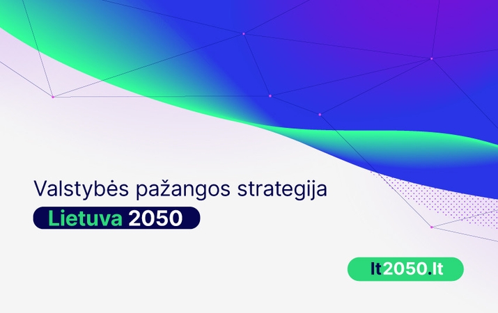 Pradedama rengti Valstybės pažangos strategija „Lietuva 2050“