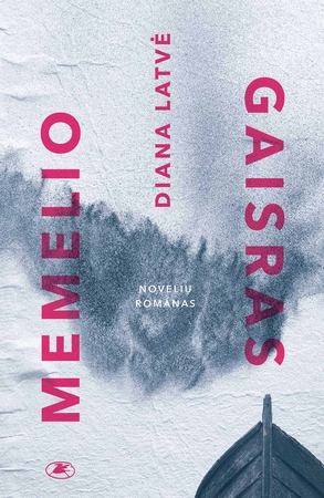 Novelių romanas „Memelio gaisras“: užburiantys pasakojimai iš istorijos tėkmės