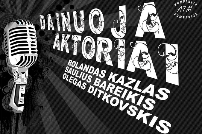 Klaipėdoje – koncertas „Dainuoja aktoriai“