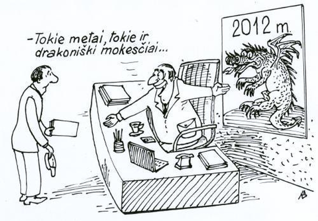 Ponai, pagyvenkite už 150 litų